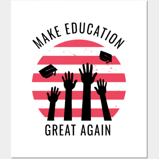 Make Education Great Again Posters and Art